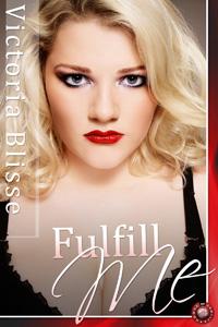 Fulfill Me_Victoria Blisse